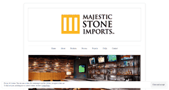 Desktop Screenshot of majesticstoneimports.com